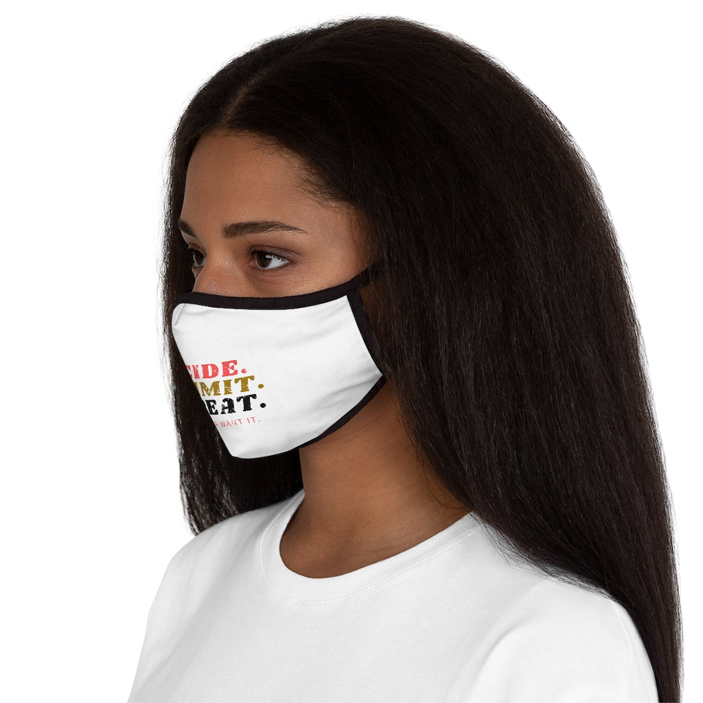 DECIDE. COMMIT. REPEAT. *Fitted Polyester Face Mask