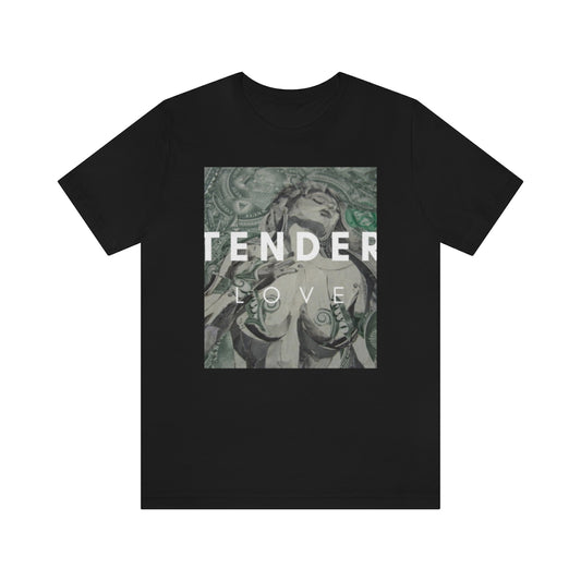 Tender Love white text - Copy of Unisex Jersey Short Sleeve Tee