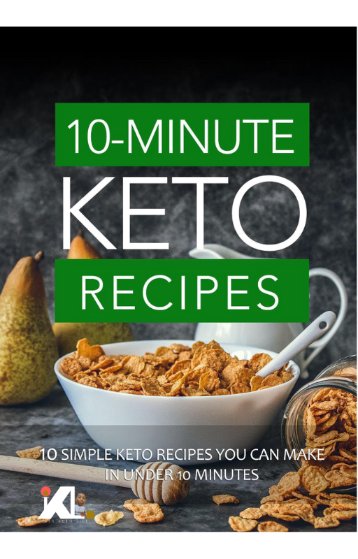 10 Minute Keto Recipes