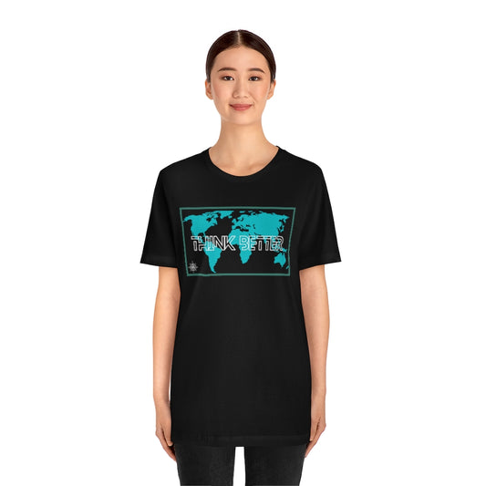 Think Better World *Unisex Jersey Short Sleeve Tee