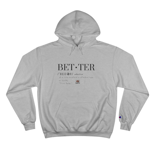 Defined Better - Champion Hoodie