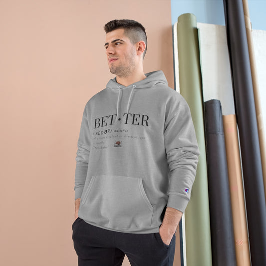 Defined Better - Champion Hoodie