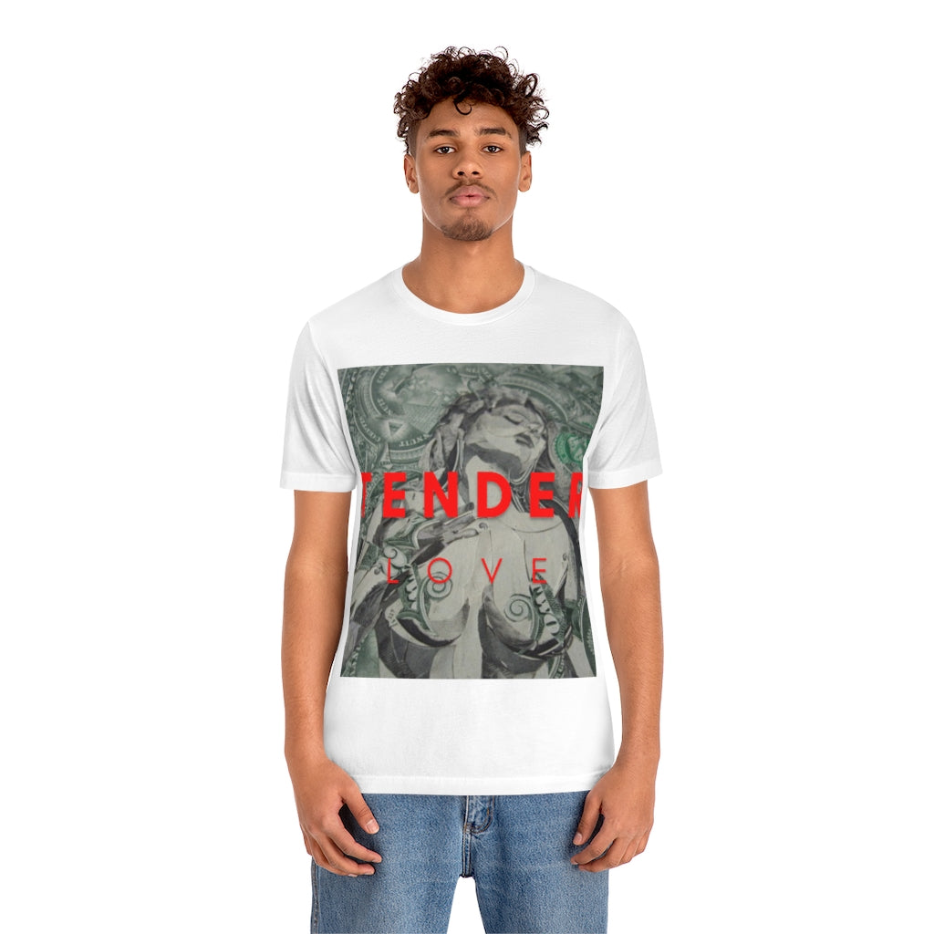 Tender Love - Unisex Jersey Short Sleeve Tee