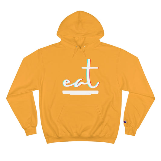 Eat - Champion Hoodie