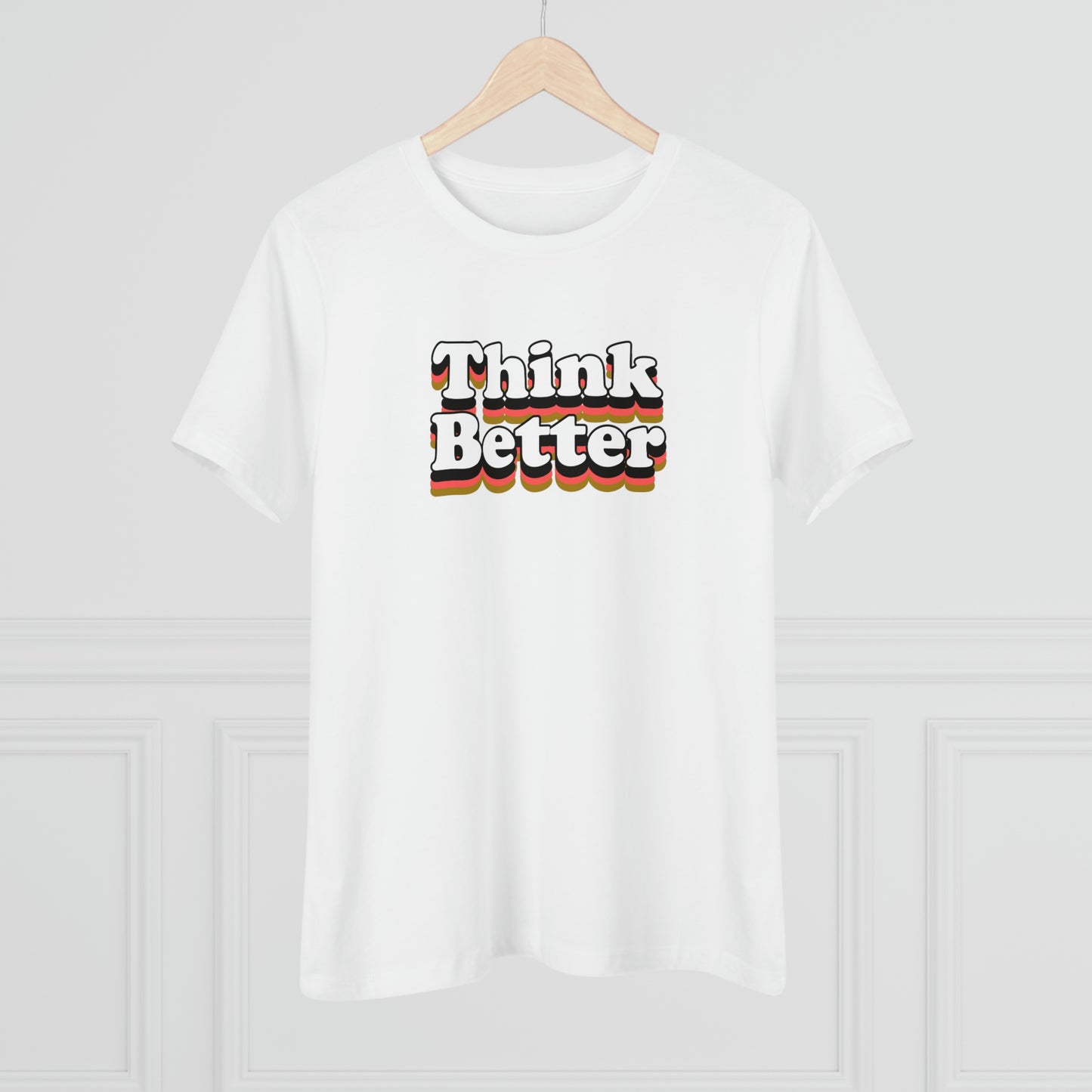 Think Better Be Bright * Short Sleeve Tee